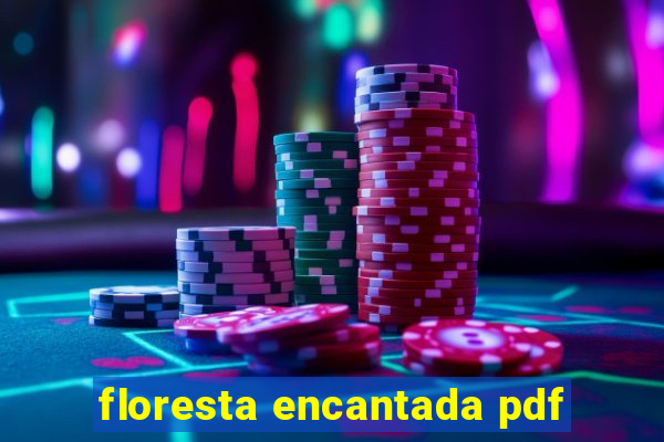 floresta encantada pdf